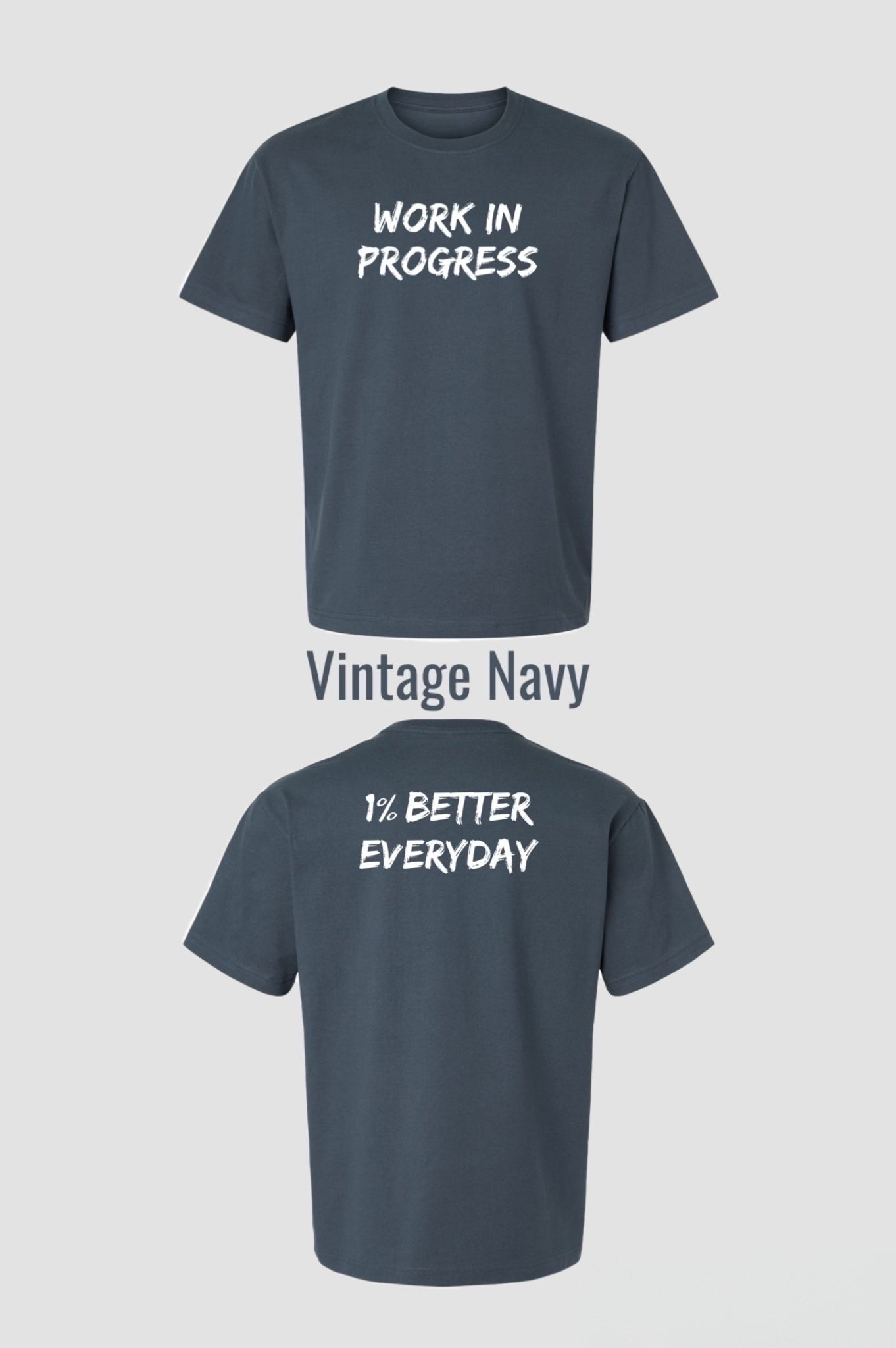 WORK IN PROGRESS T-SHIRT